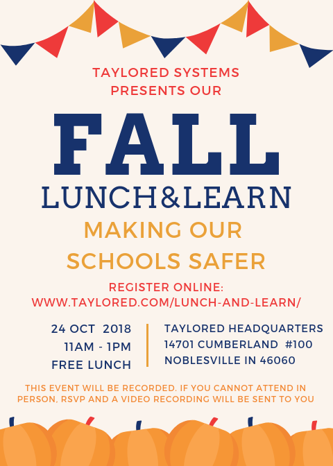 Taylored Fall 2018 Lunch and Learn- Protecting our children with secure schools