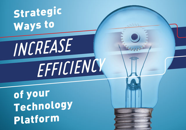 Managed IT - Strategic ways to Increase Efficiency of your Technology Platform